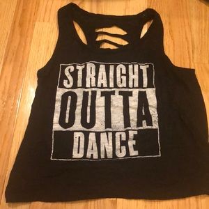 “Straight outta dance” tank top.